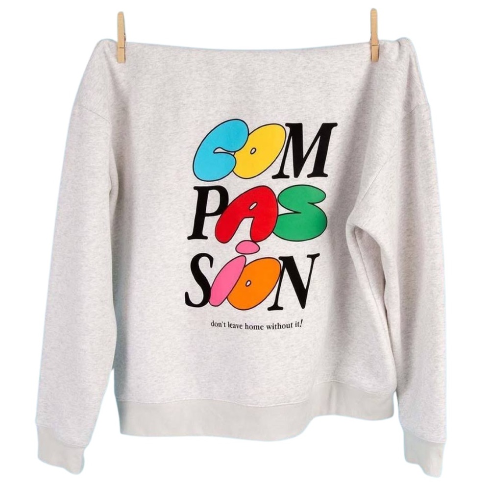 Mayfair ‘Compassion, Don’t Leave Home Without It' Crewneck